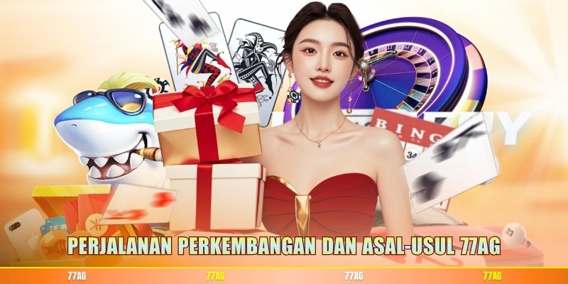 Perjalanan Perkembangan dan Asal-usul 77AG